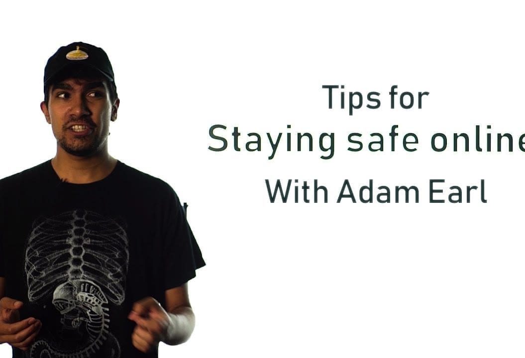 Thumbnail of a man looking confused, saying 'tips for staying safe online with Adam Earl'