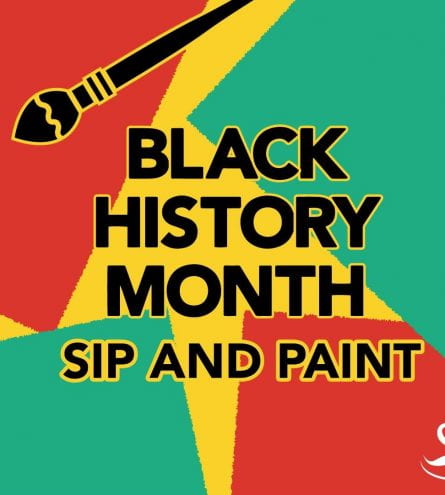 Black History Month poster with 'sip and paint'